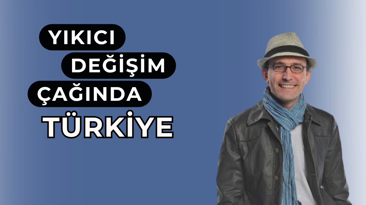 “Yıkıcı Değişim Çağında, Türkiye” söyleşisiyle Eskişehirlilerle buluşacak