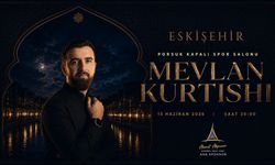 Mevlan Kurtishi Eskişehir’e Geliyor