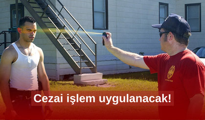 Biber gazı yasaklandı