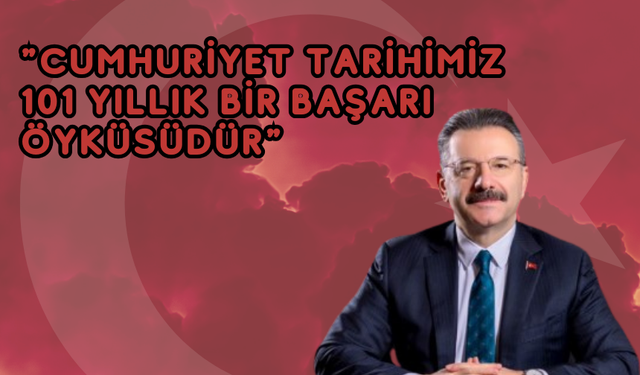 Vali Aksoy Cumhuriyet Bayramı mesajını yayımladı