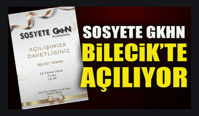 SOSYETE GKHN BİLECİK’TE AÇILIYOR