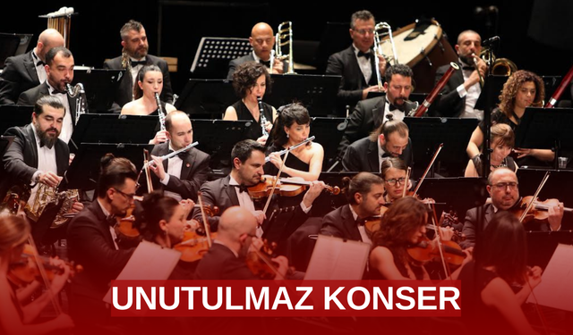Senfoni Orkestrası'ndan unutulmaz konser