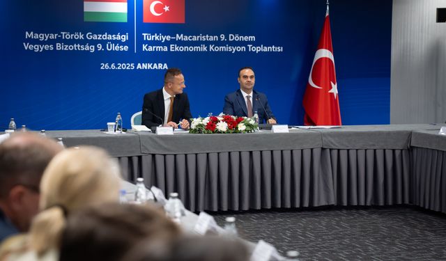 Türkiye-Macaristan 9. Dönem Karma Ekonomik Komisyonu Toplantısı gerçekleştirildi