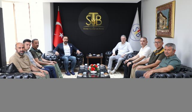 TMO Genel Müdürü Ahmet Güldal, Sivas Ticaret Borsası'nı ziyaret etti