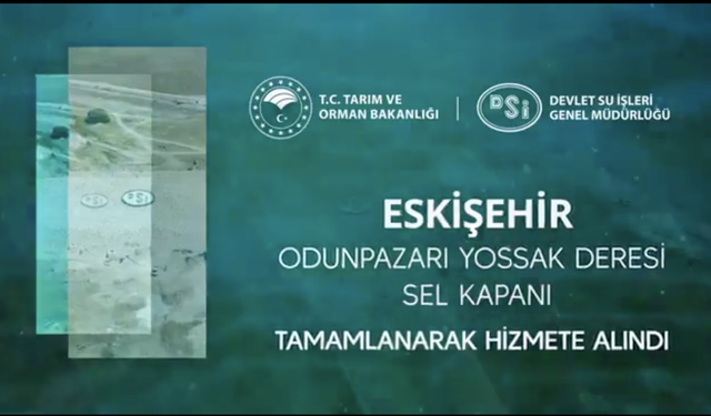 Yossak Deresi Sel Kapanı Projesi Tamamlandı