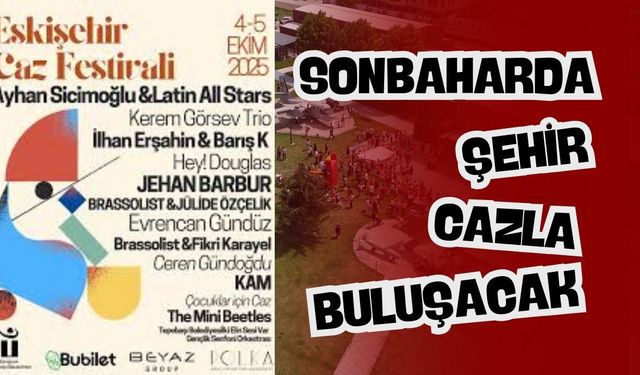 Eskişehir'de caz rüzgarı esecek