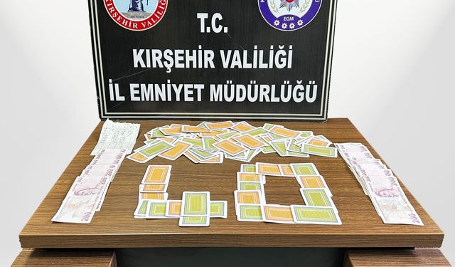 Kırşehir'de kumar oynayan 5 kişiye 58 bin 20 lira ceza kesildi