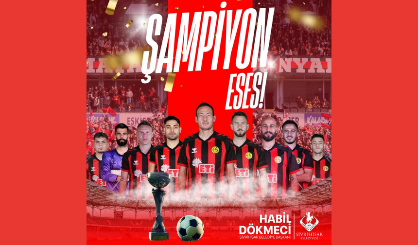 Başkan Dökmeci'den Şampiyon Eskişehirspor'a tebrik