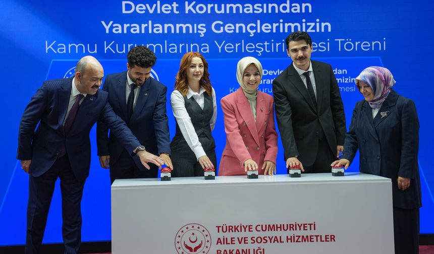Devlet korumasından yararlanmış 608 genç kamu kurumlarına yerleştirildi