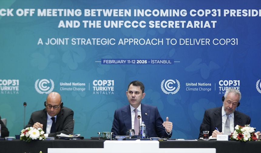 İstanbul'da, bakan Kurum başkanlığında COP31'in başlangıç toplantısı yapıldı